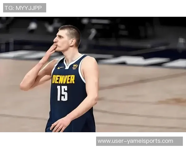 约基奇分享篮球哲学：正确节奏与打球方式带来积极结果