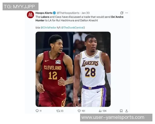 湖人全力追逐亨特或交易克内与八村嘴哥库明加字母均有流言传出